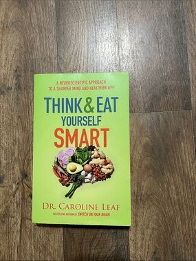Think & Eat Yourself Smart by Dr. Caroline Leaf - Bright Lime Green Cover
